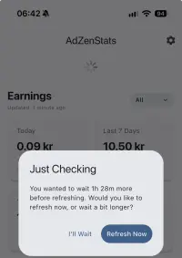 Actual Just Checking reminder asking whether to wait or refresh now before the chosen interval is over